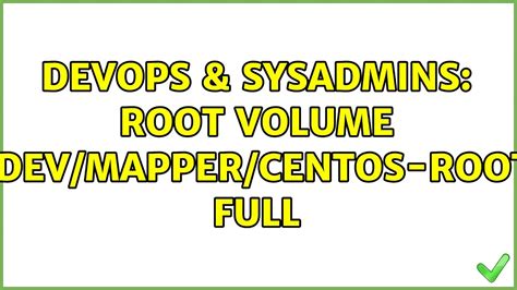 dev mapper centos root full.